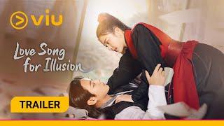 [Trailer] Love Song for Illusion | Coming to Viu FREE this 3 Jan!