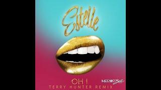 Estelle - Oh I (Terry Hunter Radio Remix)