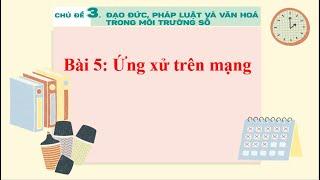 BAI 5 UNG XU TREN MANG   TIN HỌC 7  SACH  ET NOI TRI THUC pptx