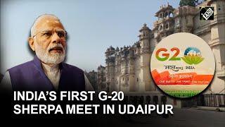 Udaipur to host India’s first G-20 Sherpa Meeting