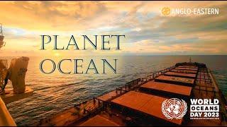 Anglo-Eastern  |  World Oceans Day: Planet Ocean