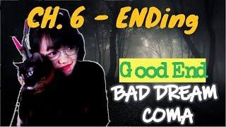 [Bad Dream: Coma] Good Ending | Chapter 6 - 8 (END) | Gameplay Walkthrough