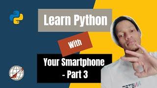 Learn Python with your smartphone - Part 3
