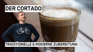 Was ist ein Cortado? Zubereitung, Geschichte und Rezepte für den perfekten Cortado!