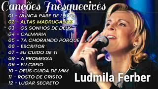 Ludmila Ferber | Melhores e mais tocadas musicas gospel, só as tops cheias de Deus para te abençoar