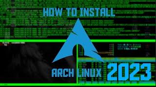 How to Install Arch Linux in Under 15 Minutes in 2023