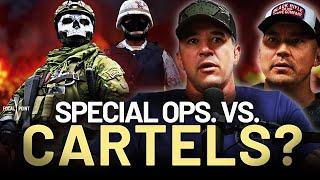 Should the U.S Military Be Deployed to Fight Cartels? I MIKE GLOVER & ANDY STUMPF