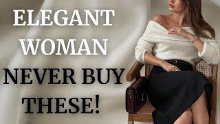 7 Things  Elegant Woman Never Wear | How to be elegant woman