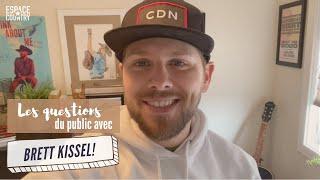 Les questions du public avec Brett Kissel!