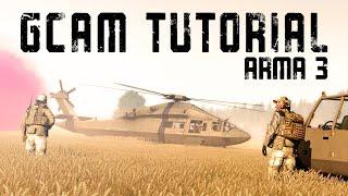 Arma 3 GCAM Tutorial | Cinematic Tutorial (2021)