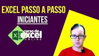 Excel Passo a Passo para Iniciantes - 01 - Curso de Excel OnLine