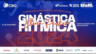 Campeonato Brasileiro Loterias Caixa de Ginástica Rítmica "Ilona Peuker" - Dia 4