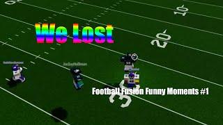 WE LOST || Football Fusion Funny Moments #1 (ft. uDraco and Number1YankeeFan)