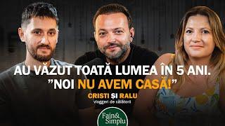 AVENTURA CRISTI ȘI RALU, LA FINAL? ”OCCIDENTUL E DECĂZUT. NE-AM MUTA ÎN ROMÂNIA!”| Fain & Simplu 212