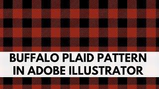 Illustrator - Buffalo Plaid Pattern - Seamless Repeating Tile