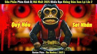 [Review Phim] Siêu Phẩm Phim Kinh Dị Mới Nhất 2025 Khiến Bạn Không Dám Xem Lại Lần 2