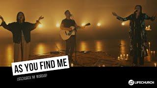 As You Find Me // LifeChurch NV Worship