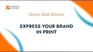 Express Your Brand With Print explained by Paula Jeske of Path2Response