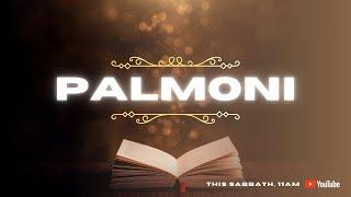 Sabbath Service 15th of July, 2023: "PALMONI"