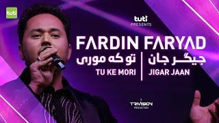 Fardin Faryad - Jigar Jaan & To Ke Mori - Official Video / فردین فریاد - جیگر جان و تو که موری