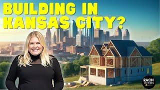 Everything You Need to Know About Building a House in Kansas City