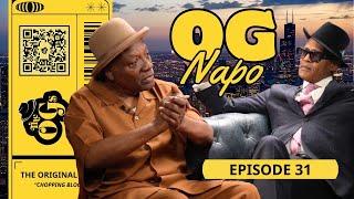 THE ORIGINAL OGs Episode 31 — OG Napo | The Original OGs