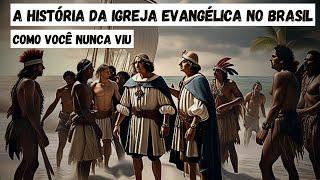 A História da Igreja Evangélica no Brasil (Recomendado) 