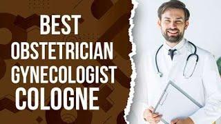 Obstetrician Gynecologist in Cologne, Germany