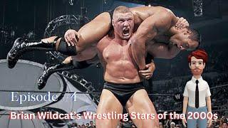 Brian Wildcat's Wrestling Stars of the 2000s (Episode #4) (part 1)