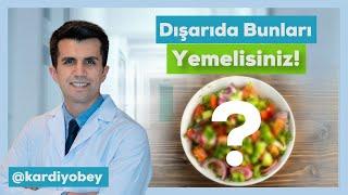 Dışarıda Ne Yiyebiliriz? En Sağlıklı Restoran Yemekleri