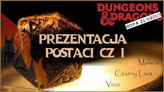 Dungeons&Dragons - Nora Złodziei (przedstawienie postaci cz.1)