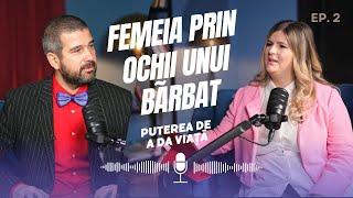 Feminitatea prin Ochii unui Bărbat - Marius Spiridon | Empower Her #2