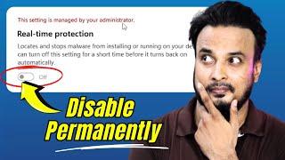 How to Disable REALTIME Protection Permanently in Windows 11/10 EASY (2023) Hindi