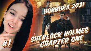 НОВИНКА - ШЕРЛОК ХОЛМС - Sherlock Holmes Chapter One - ОБЗОР на русском #1