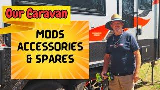 OUR CARAVAN MODIFICATIONS & EXTRAS TO MAKE US SAFE AND COMFORTABLE AFTER 2 YEARS LIVING ON THE ROAD.