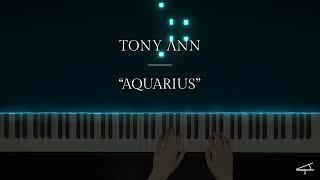 Tony Ann - AQUARIUS "The Explorer" (Official Piano Tutorial)