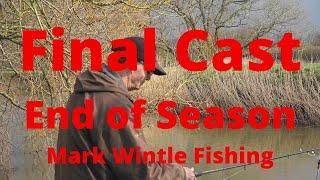 Final Cast - End of the Season on the Dorset Stour