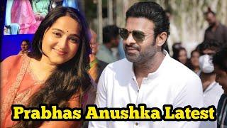 Prabhas Anushka Shetty Latest Videos | Pranushka