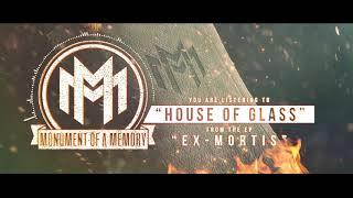 Monument Of A Memory - House Of Glass (ft.Brian Wille of Currents) (Official Audio Stream)