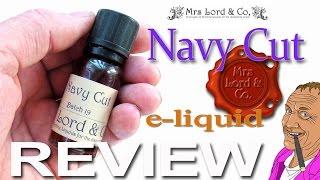 Mrs Lord & Co e-liquid Navy Cut Tobacco great vape e-juice