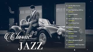 Best Jazz Songs Of All Time  20 Unforgettable Jazz Classics ~  louis armstrong , frank sinatra...