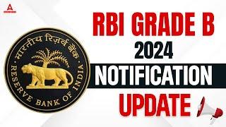 RBI GRADE B 2024 NOTIFICATION UPDATE | RBI GRADE B 2024 | COMPLETE INFORMATION