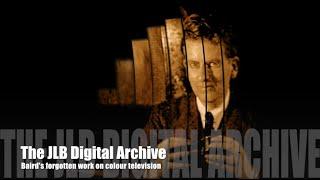 The JLB Digital Archive - Ray Herbert “Baird’s forgotten work on colour television’