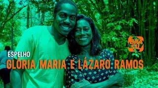 Glória Maria e Lázaro Ramos l Espelho