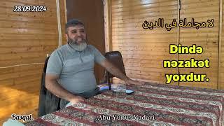 Dində nəzakət yoxdur | Abu Yunus Vadavi #tövhid #din