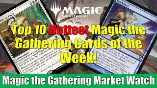 Top 10 Hottest Magic the Gathering Cards of the Week: Trickbind and More