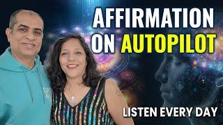 Transform Your Mindset with Autopilot Affirmations | Mitesh Khatri - Law of Attraction Coach