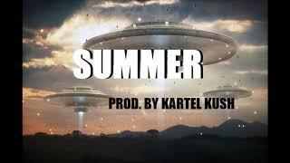 Summer (Prod. By Kartel Kush) Texas x Trill x Pimp Type Beat
