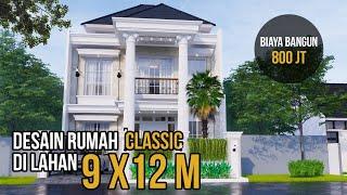 DESAIN RUMAH KLASIK KEREN 2 LANTAI DI LAHAN 9 X 12 M2