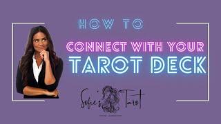 HOW TO Connect with your Tarot Deck  #tarotwalkthrough